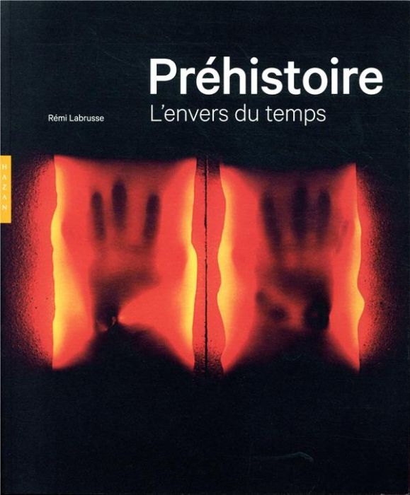 Emprunter Préhistoire. L'envers du temps livre