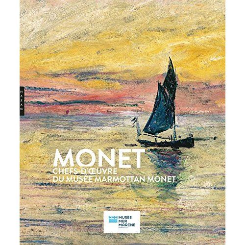 Emprunter Monet. Chefs-d'oeuvre du Musée Marmottan Monet livre