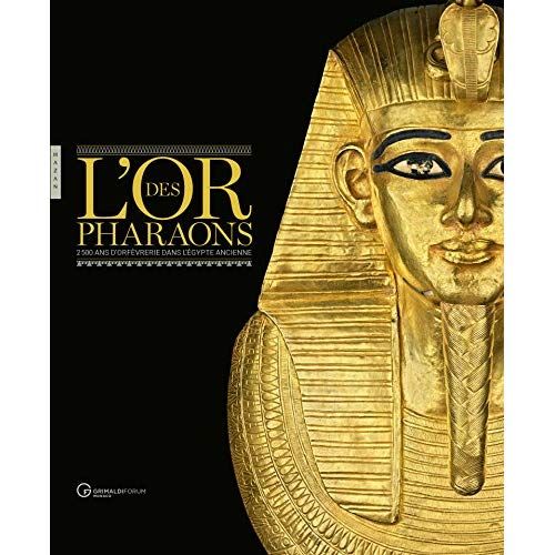 Emprunter L'or des pharaons. 2 500 ans d'orfèvrerie dans l'Egypte ancienne livre