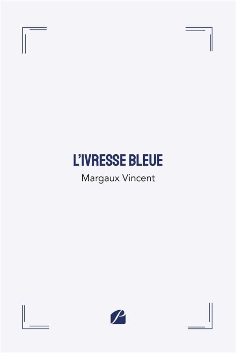 Emprunter L'ivresse bleue livre