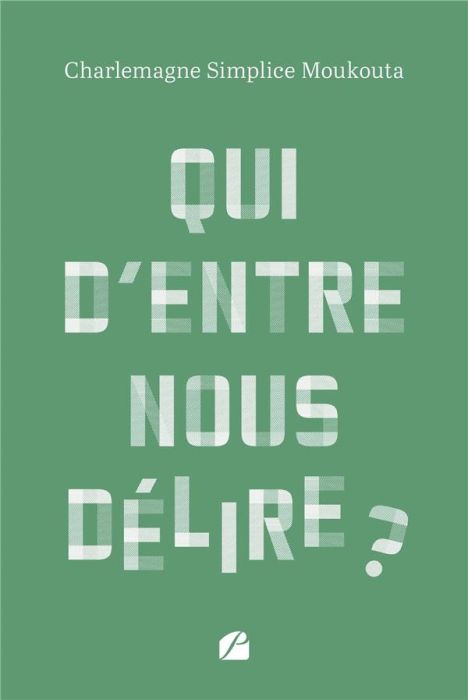 Emprunter Qui d'entre nous délire ? livre