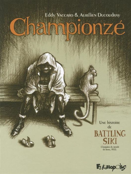 Emprunter Championze. Une histoire de Battling Siki, Champion du monde de boxe, 1922 livre