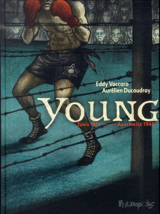 Emprunter Young. Tunis 1911-Auschwitz 1945 livre