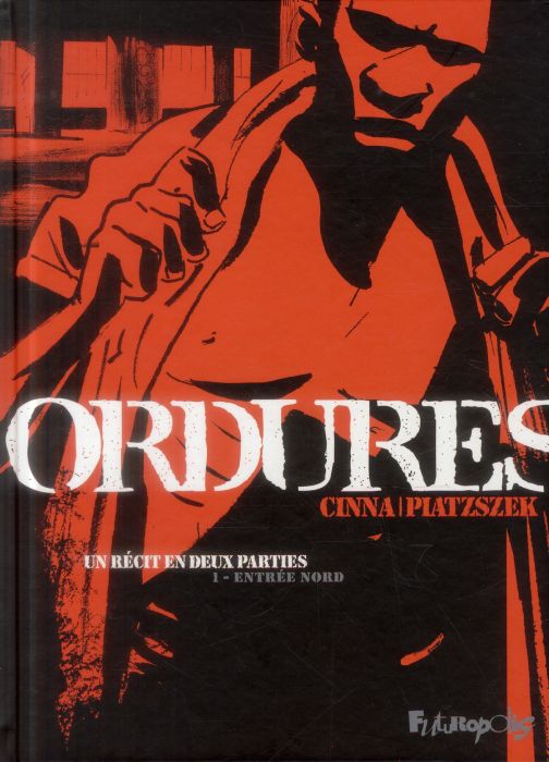 Emprunter Ordures Tome 1 : Entrée nord livre