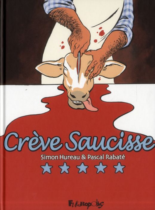 Emprunter Crève Saucisse livre