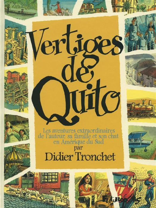 Emprunter Vertiges de Quito. Les aventures extraordinaires de l'auteur, sa famille et son chat en Amérique du livre