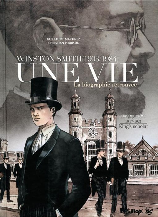 Emprunter Une vie - Winston Smith (1903-1984), la biographie retrouvée Tome 2 : 1917-1921, King's Scholar livre