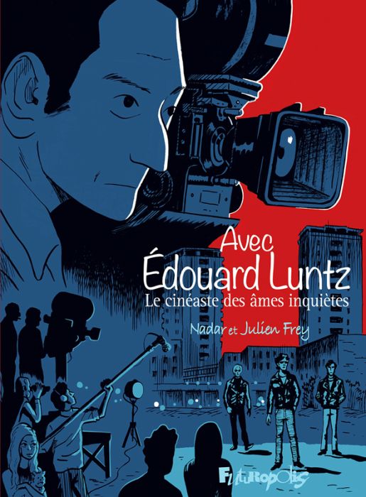 Emprunter Avec Edouard Luntz. Le cinéaste des âmes inquiètes livre