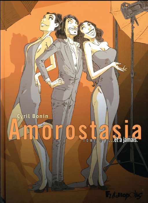 Emprunter Amorostasia Tome 3 : Et à jamais livre