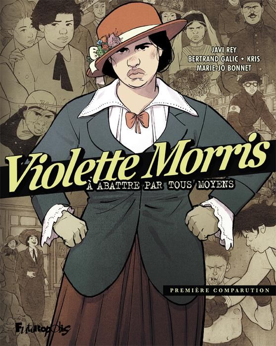 Emprunter VIOLETTE MORRIS - VOL01 - A ABATTRE PAR TOUS MOYENS-PREMIERE COMPARUTION livre