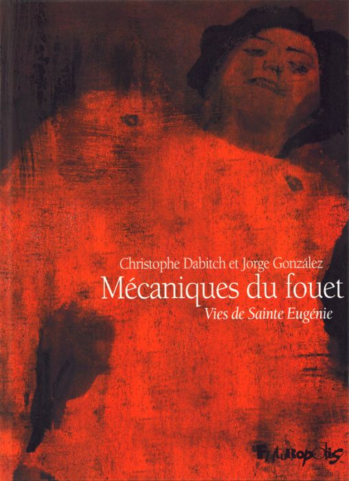 Emprunter Mécaniques du fouet. Vies de Sainte Eugénie livre