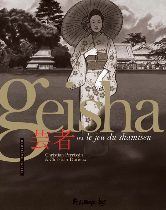 Emprunter Geisha ou le jeu du shamisen Tome 2 livre