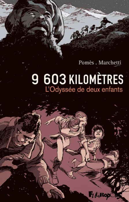 Emprunter 9 603 kilomètres. L'Odyssée de deux enfants livre