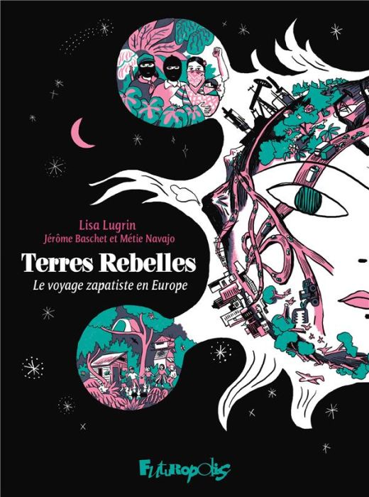 Emprunter Terres rebelles. Le voyage zapatiste en Europe livre