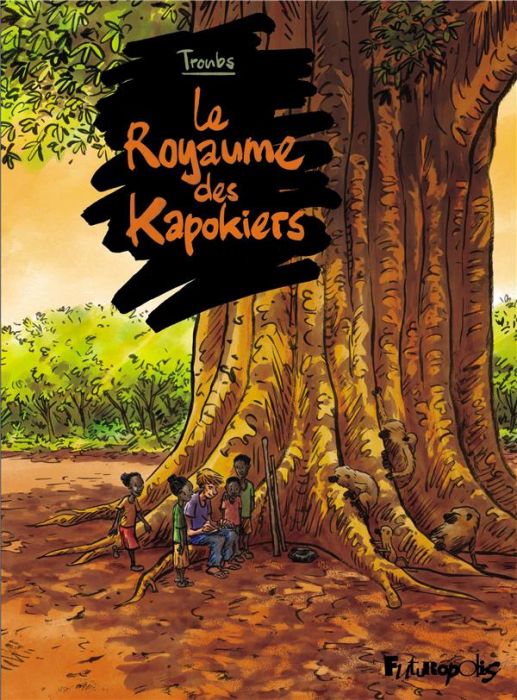 Emprunter Le royaume des Kapokiers livre