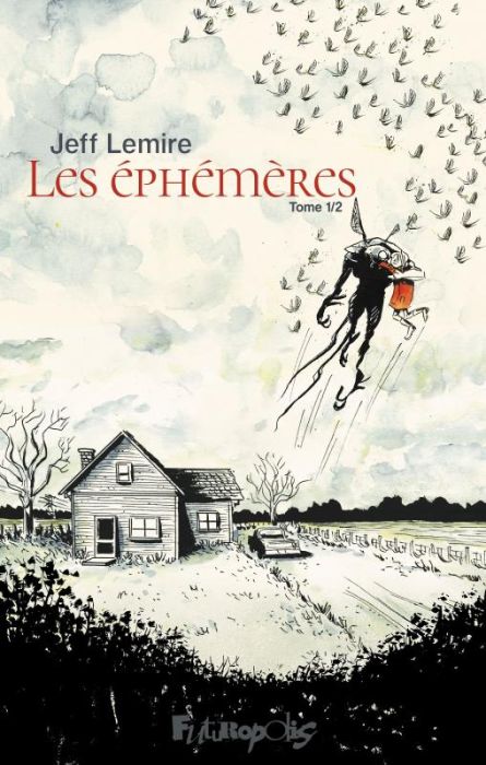 Emprunter Les éphémères : Tome 1 livre