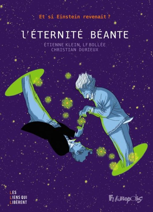 Emprunter L'éternité béante. Et si Einstein revenait ? livre