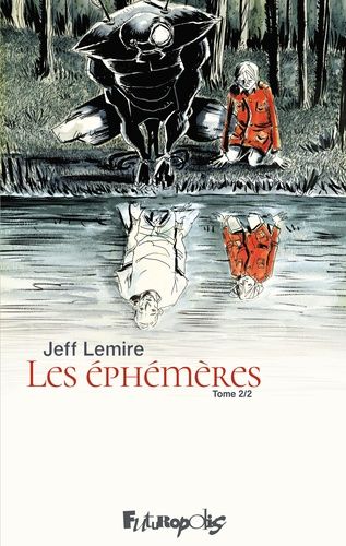 Emprunter Les éphémères Tome 2 livre