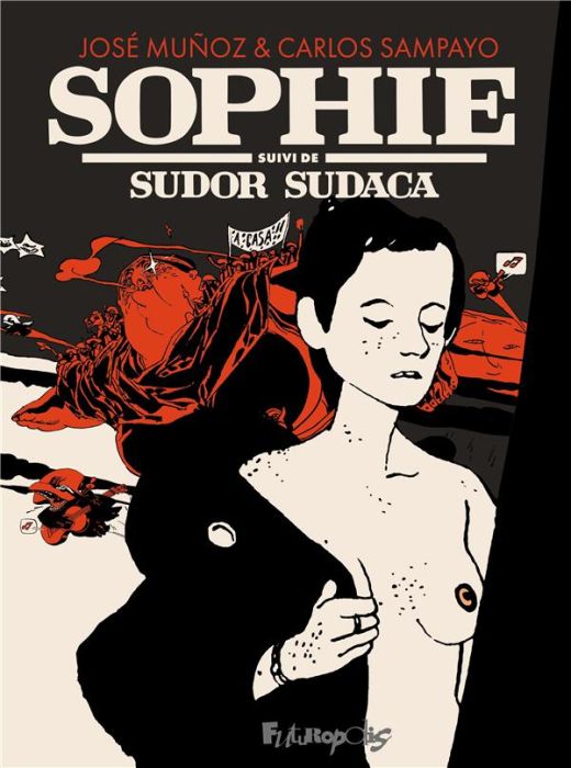 Emprunter Sophie. Suivi de Sudor Sudaca livre