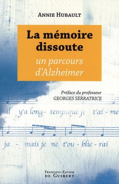 Emprunter La mémoire dissoute. Un parcours d'Alzheimer livre