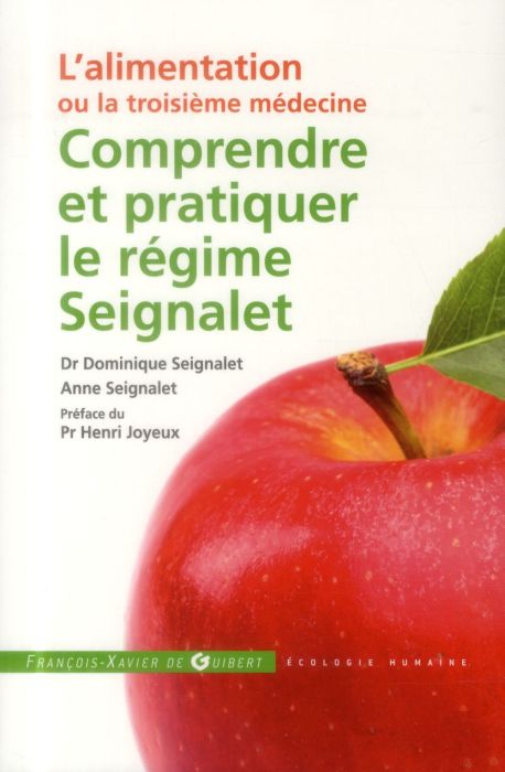 Emprunter Comprendre et pratiquer le régime Seignalet. L'alimentation ou la troisième médecine livre