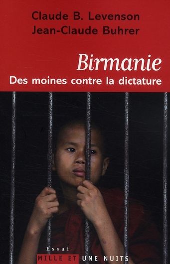 Emprunter Birmanie. Des moines contre la dictature livre