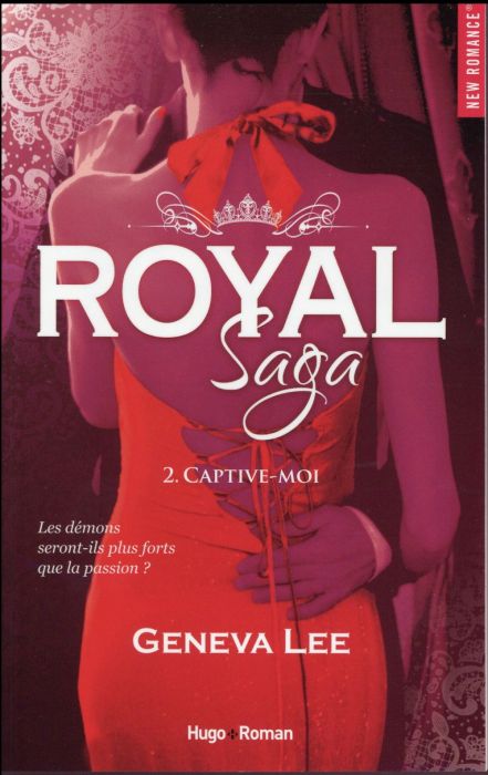 Emprunter Royal Saga Tome 2 : Captive-moi livre