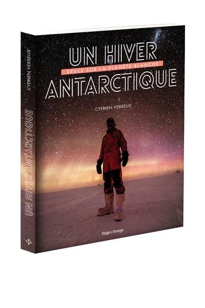 Emprunter Un hiver antarctique. Seuls sur la planète blanche livre