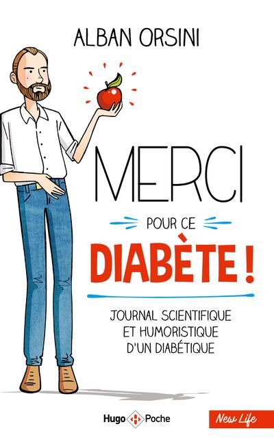 Emprunter Merci pour ce diabète. Journal scientifique et humoristique d'un diabétique livre