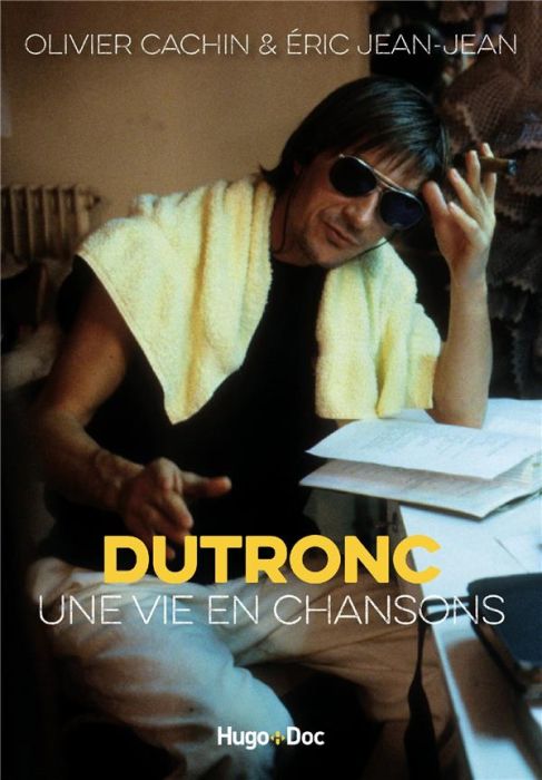 Emprunter Dutronc, une vie en chansons livre