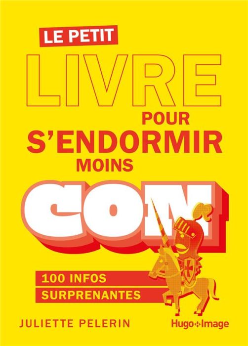 Emprunter Le petit livre pour s'endormir moins con. 140 infos surprenantes livre