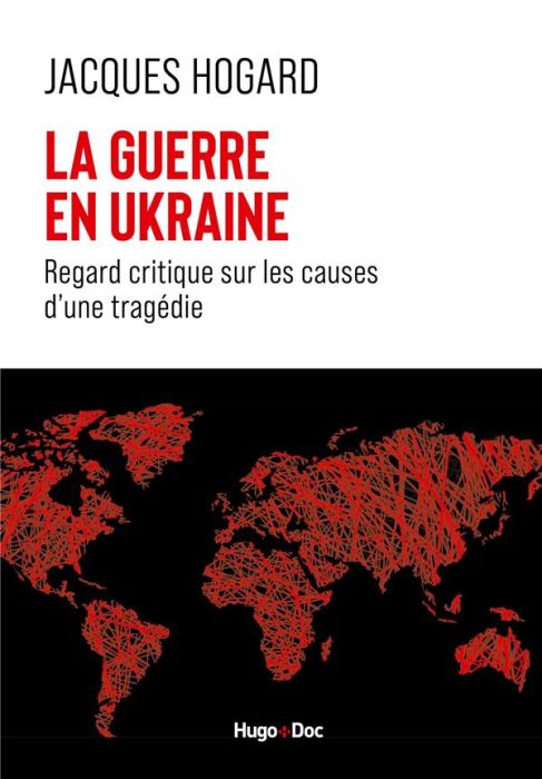 Emprunter La guerre en Ukraine. Regard critique sur les causes d'une tragédie livre