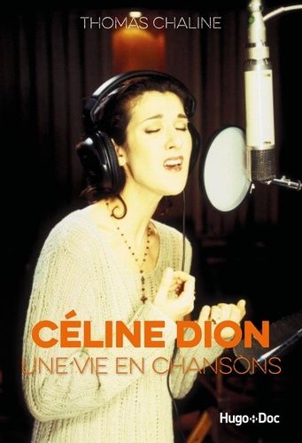 Emprunter Céline Dion, une vie en chansons livre