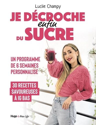 Emprunter Je décroche (enfin) du sucre livre