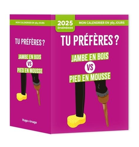 Emprunter Tu préfères ? Jambe en bois VS pied en mousse, Edition 2025 livre