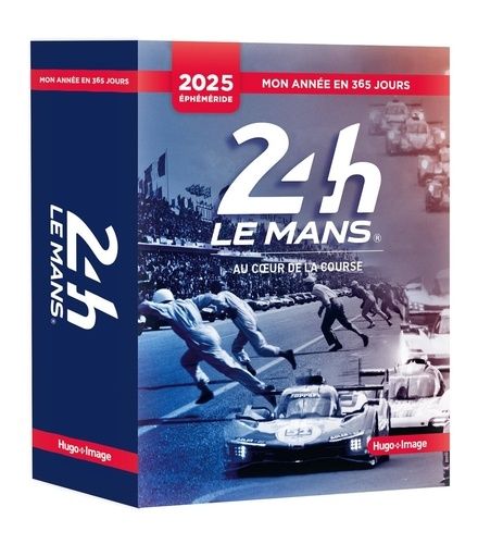 Emprunter 24 heures du Mans. Au coeur de la course, Edition 2025 livre