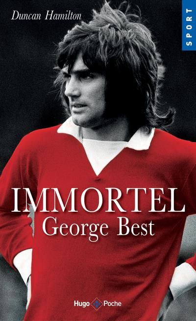 Emprunter Immortel. George Best livre