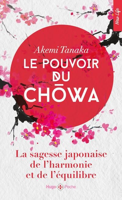 Emprunter Le pouvoir du Chowa. La sagesse japonaise de l'harmonie et de l'équilibre livre