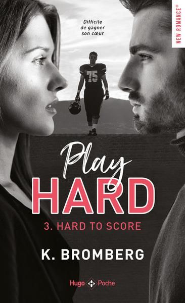 Emprunter Play Hard Tome 3 : Hard to score livre