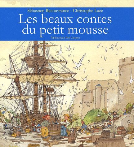 Emprunter Les beaux contes du petit mousse livre