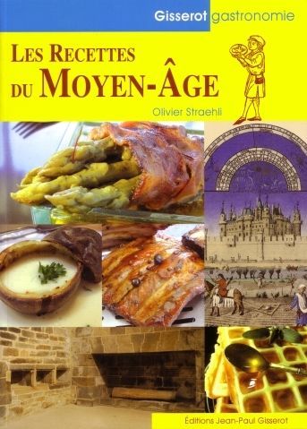 Emprunter Les Recettes du Moyen Age livre