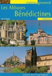 Emprunter Les abbayes bénédictines livre