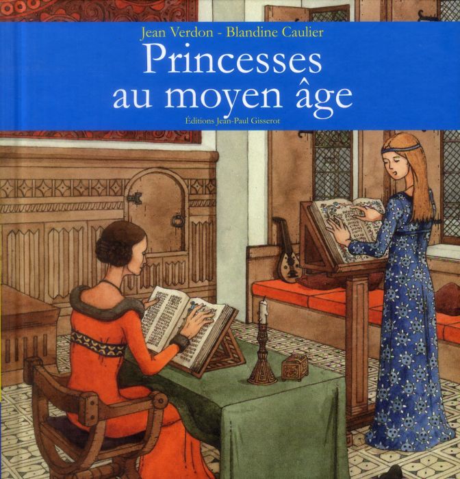 Emprunter Princesses au Moyen Age livre