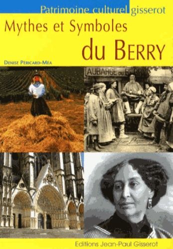 Emprunter Mythes et symboles du Berry livre