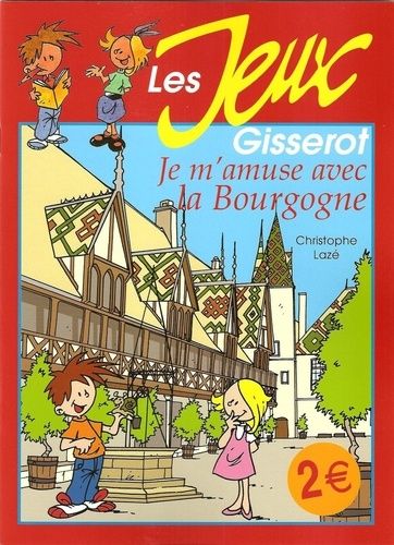 Emprunter Je m'amuse avec la Bourgogne livre