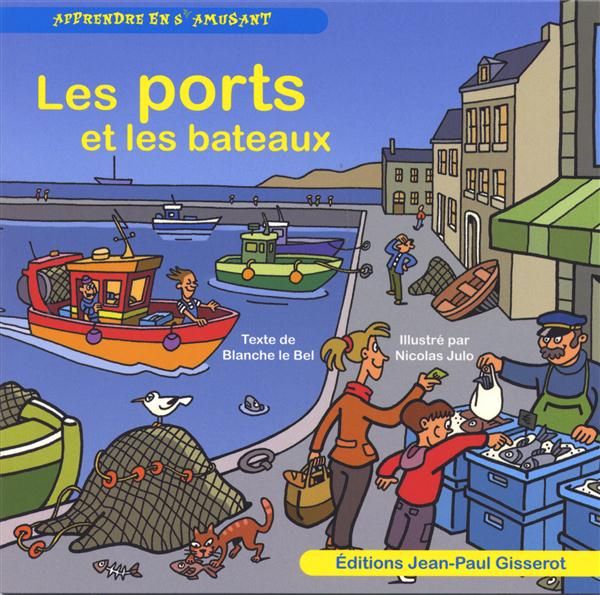 Emprunter Les ports et les bateaux livre