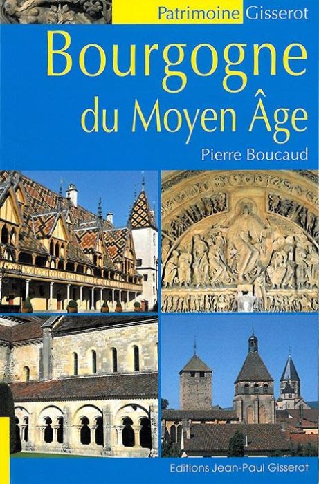 Emprunter Bourgogne du Moyen Age livre