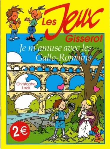 Emprunter Je m'amuse avec les Gallo-Romains livre