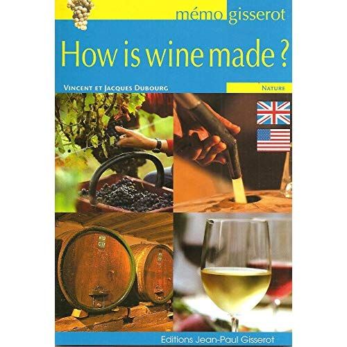 Emprunter HOW IS WINE MADE ? livre