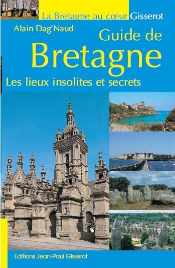 Emprunter Guide de Bretagne. Les lieux insolites et secrets livre